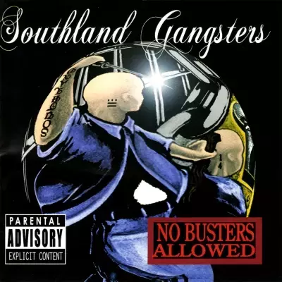 Southland Gangsters 2006 No Busters Allowed FLAC