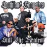 Southland Gangsters - Still The Realest (2007) [FLAC]