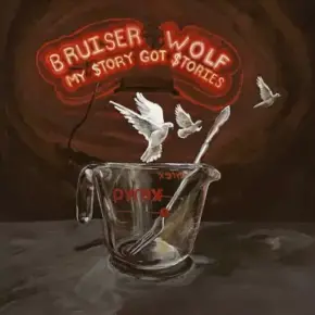 Bruiser Wolf 2024 My Story Got Stories FLAC