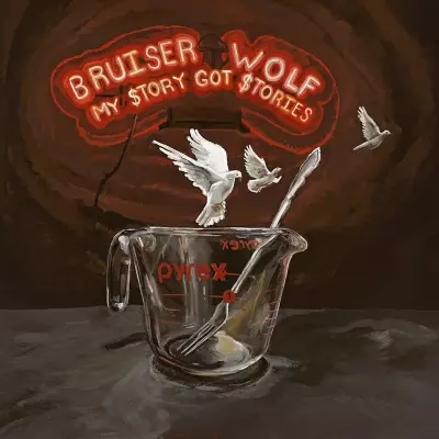 Bruiser Wolf - My Story Got Stories (2024) [FLAC]
