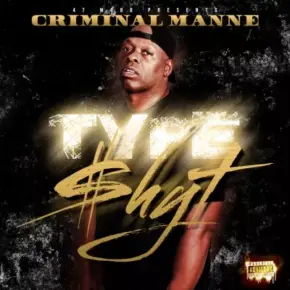 Criminal Manne 2023 Type Shyt WEB FLAC
