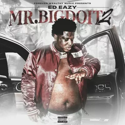 Ed Eazy 2024 Mr. Big Do It 2 320