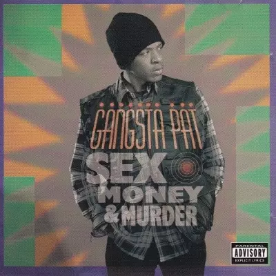 Gangsta Pat 1994 Sex Money Murder FLAC