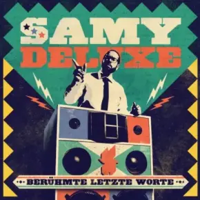 Samy Deluxe - Beruhmte letzte Worte (2016) [FLAC]
