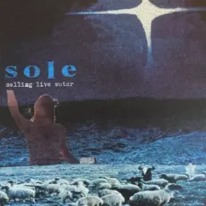 Sole - Selling Live Water (2003) [FLAC]