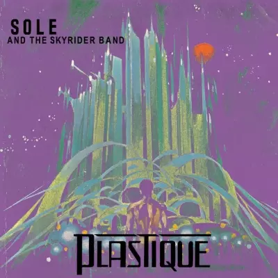 Sole & The Skyrider Band - Plastique (2009) [FLAC]