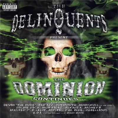 The Delinquents 2001 Present The Dominion Continues. FLAC