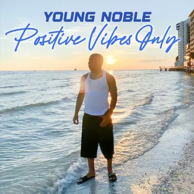 Young Noble 2024 Positive Vibes Only FLAC