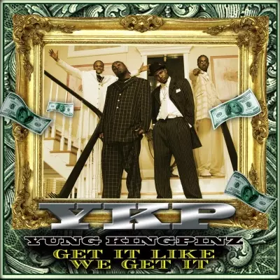 Yung Kingpinz 2005 Get It Like We Get It FLAC