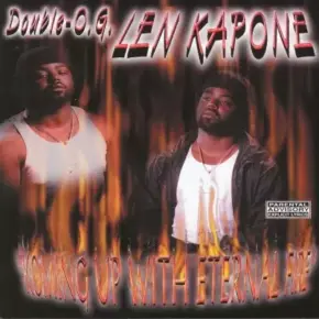 Double O.G Len Kapone - Koming Up With Eternal Fire (2000) [FLAC]