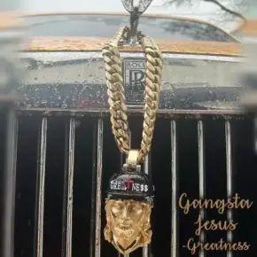Greatness - Gangsta Jesus (2023) [320 kbps]