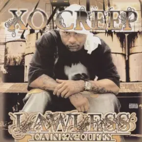 XO Creep - Lawless (Caine & Cuffs) (2007) [FLAC]