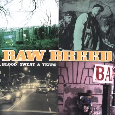 Raw Breed 1997 Blood Sweat Tears 2024 Remastered FLAC