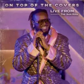 T Pain 2023 On Top of The Covers Live from The Sun Rose FLAC 24 48
