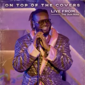 T-Pain - On Top of The Covers (Live from The Sun Rose) (2023) [FLAC]