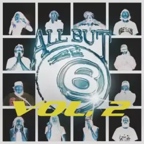 All But 6 2024 ALL BUT 6 VOL. 2 FLAC 24 44.1