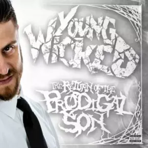 Young Wicked 2017 The Return Of The Prodigal Son FLAC