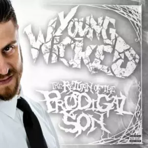 Young Wicked - The Return Of The Prodigal Son (2017) [CD] [FLAC]