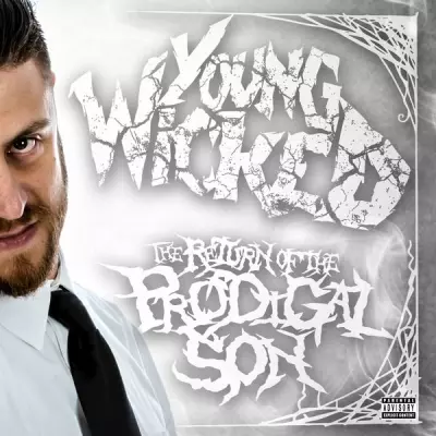 Young Wicked 2017 The Return Of The Prodigal Son FLAC