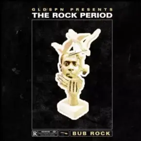 Bub Rock - The Rock Period (2021) [FLAC]