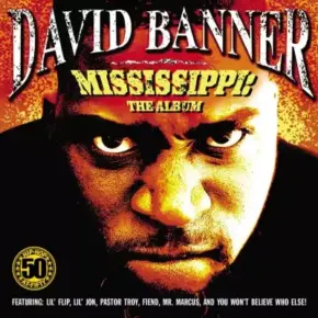 David Banner - Mississippi: The Album (2003) [FLAC]