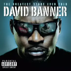 David Banner - The Greatest Story Ever Told (2008) [FLAC]