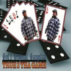 God's Original Gangstaz - True 2 The Game (1996) [FLAC]