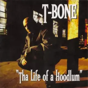 T-Bone - "Tha Life of a Hoodlum" (1995) [FLAC]