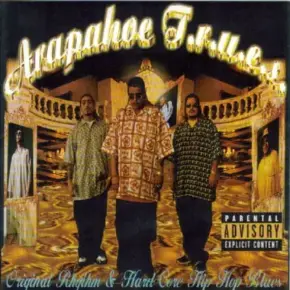 Arapahoe T.R.U.E.S - Original Rhythm & Hardcore Hip Hop Blues (1999) [FLAC]