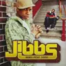 Jibbs - Jibbs feat. Jibbs (2006) [CD] [FLAC]