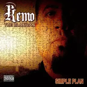 Kemo The Blaxican - Simple Plan (2004) [FLAC]