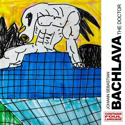 Action Bronson 2024 JOHANN SEBASTIAN BACHLAVA THE DOCTOR WEB FLAC Baklava Industries. 859790023290 LM