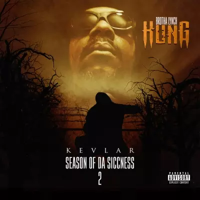 Brotha Lynch Hung 2024 Season Of Da Siccness 2 Kevlar FLAC