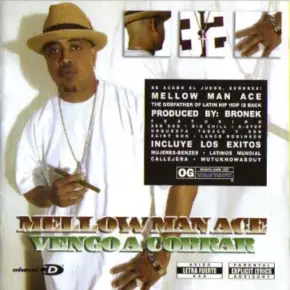 Mellow Man Ace - Vengo A Cobrar (2004) [FLAC] {DCD-9037}  