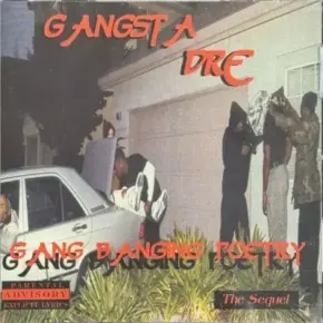 Gangsta Dre 1996 Gang Banging Poetry The Sequel 2024 Remastered FLAC