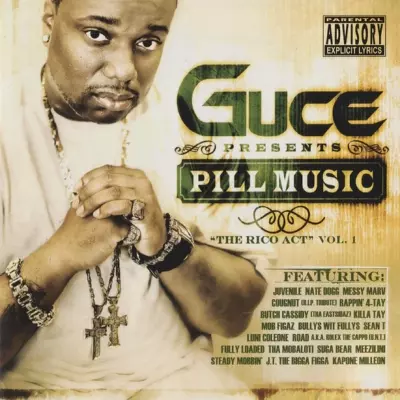 Guce 2005 Presents Pill Music The Rico Act Vol. 1 FLAC