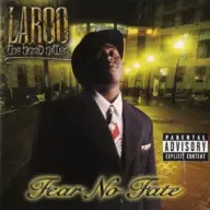 Laroo The Hard Hitter - Fear No Fate (1998) [CD] [FLAC]