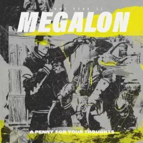 Megalon - A Penny For Your Thoughts (2024 Reissue, Remastered 2LP) [Vinyl] [FLAC] [24-96]