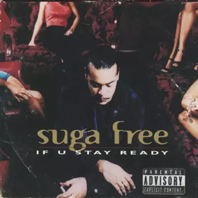 Suga Free 1997 If U Stay Ready CDS FLAC