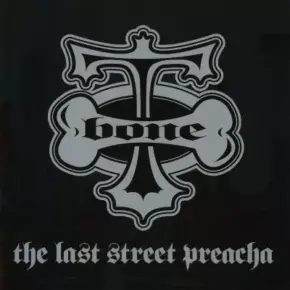 T-Bone - The Last Street Preacha (2001) [FLAC]  