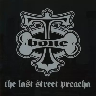 T-Bone - The Last Street Preacha (2001) [FLAC]