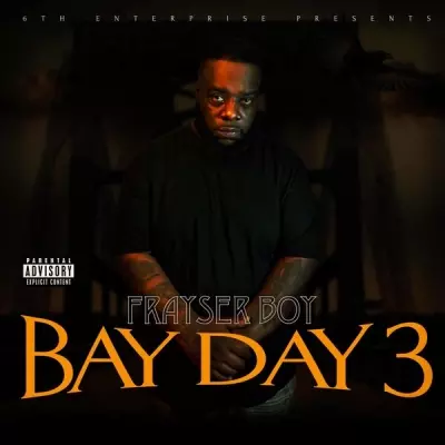 Frayser Boy 2024 Bay Day 3 FLAC