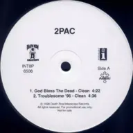 2Pac - God Bless The Dead / Troublesome '96 (1998) (VLS) [FLAC] [24-96]