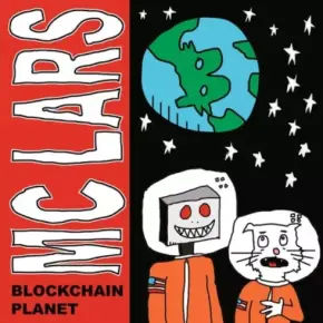 MC Lars - Blockchain Planet (2021) [WEB FLAC]