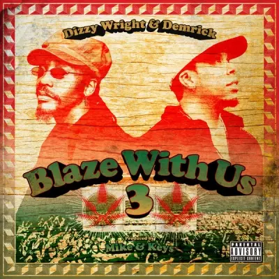 Dizzy Wright Demrick 2024 Blaze With Us 3 FLAC 24 48
