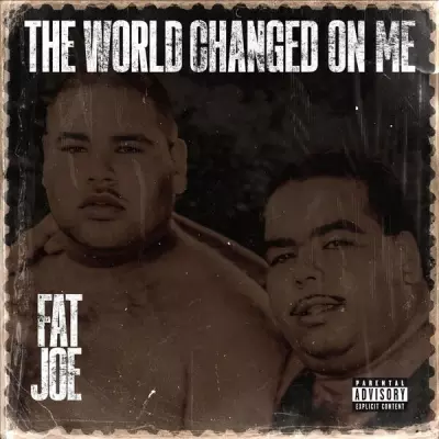 Fat Joe 2024 The World Changed On Me FLAC 24 44.1