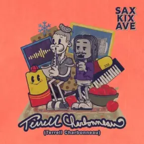 SaxKixAve - Terrell Charbonneau (2024) [FLAC]  