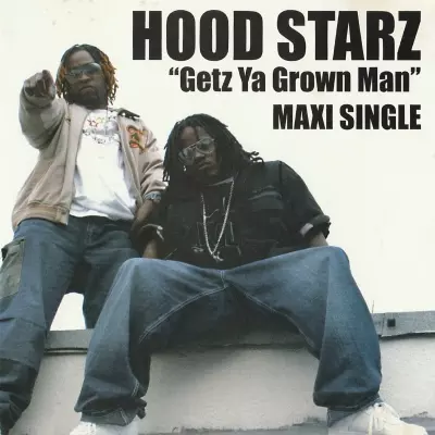 Hood Starz 2005 Getz Ya Grown Man CDM FLAC