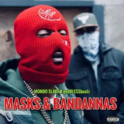Mondo Slade godBLESSbeatz 2025 Masks Bandanas FLAC