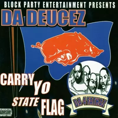 Da Deucez 2000 Da 4 Fathaz Carry Yo State Flag FLAC